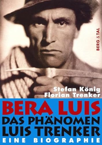 9783939499022: Bera Luis - Das Phnomen Luis Trenker
