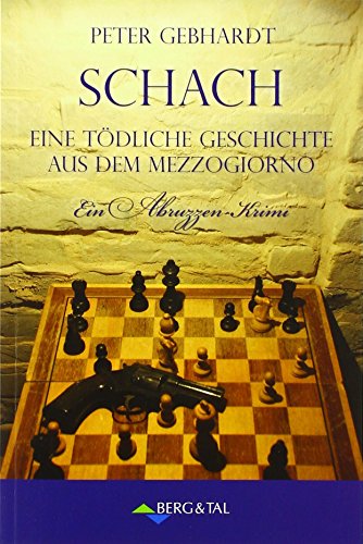 Imagen de archivo de Schach - Ein tdliches Spiel aus dem Mezzogiorno a la venta por medimops