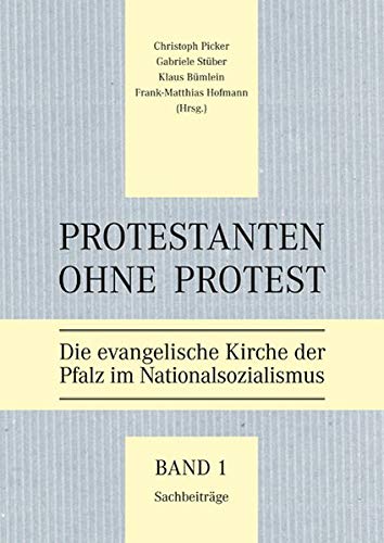 9783939512790: Protestanten ohne Protest: Die evangelische Kirche der Pfalz im Nationalsozialismus (2 Bnde im Set) - Picker