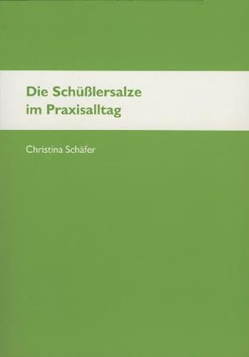 Stock image for Die Schsslersalze im Praxisalltag for sale by medimops