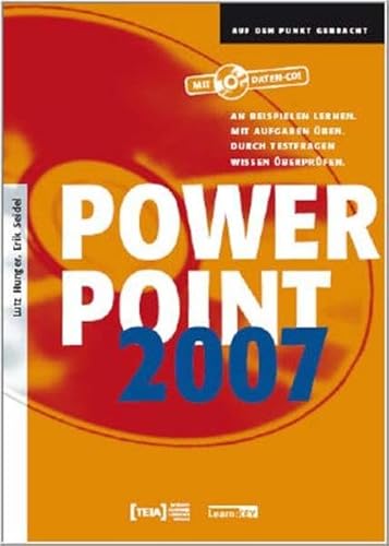 Stock image for Power Point 2007: An Beispielen lernen. Mit Aufgaben ben. Durch Testfragen Wissen berprfen for sale by medimops