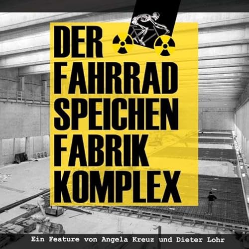 Beispielbild fr Der Fahrradspeichenfabrikkomplex zum Verkauf von Buchpark