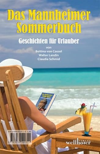 Imagen de archivo de Das Mannheimer Sommerbuch: Geschichten fr Daheimgebliebene / Geschichten fr Urlauber a la venta por medimops