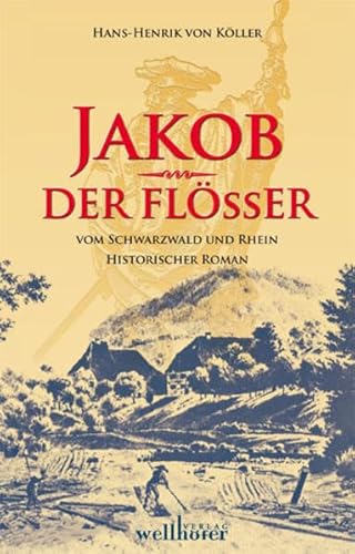 Stock image for Jakob der Fler: vom Schwarzwald und Rhein for sale by medimops