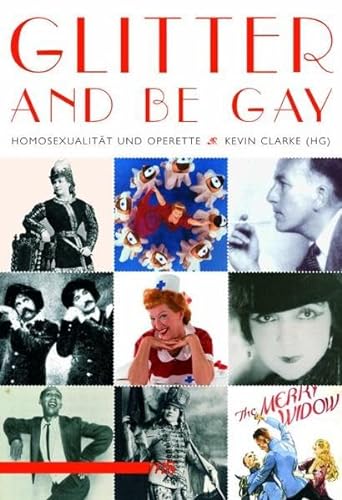 Glitter And Be Gay (9783939542131) by Kevin Clarke