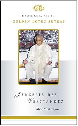 Imagen de archivo de Jenseits des Verstandes: Golden Lotus Sutras ber Meditation a la venta por medimops