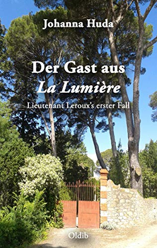 Stock image for Der Gast aus La Lumire: Lieutenant Leroux's erster Fall for sale by medimops