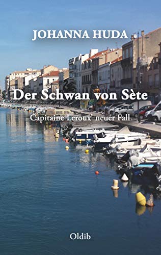 Stock image for Der Schwan von Ste: Capitaine Leroux? neuer Fall for sale by medimops