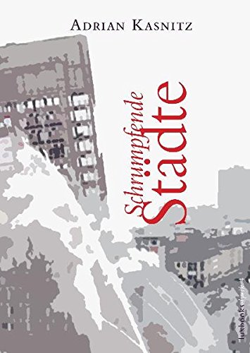 Stock image for Schrumpfende Stdte for sale by GF Books, Inc.