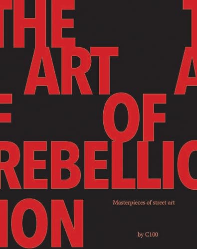 Beispielbild fr The Art of Rebellion 4: Masterpieces of Urban Art zum Verkauf von medimops