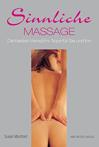 Imagen de archivo de Sinnliche Massage: Die besten Verwhn-Tipps fr sie und ihn a la venta por medimops