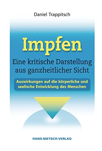 Stock image for Impfen - Eine kritische Darstellung aus ganzheitlicher Sicht -Language: german for sale by GreatBookPrices
