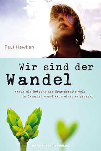 Wir sind der Wandel (9783939570905) by Paul Hawken