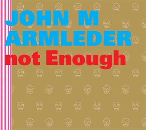 Beispielbild fr John M. Armleder: Too Much is Not Enough. zum Verkauf von BuchKunst-Usedom / Kunsthalle