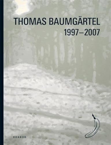 Thomas Baumgärtel 1997 - 2007 [anläßlich der Ausstellungsreihe von Thomas Baumgärtel ; Papstbilde...