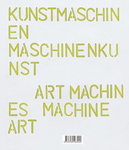 Beispielbild fr Kunstmaschinen Maschinenkunst / Art Machines Machine Art (German/English) zum Verkauf von Antiquariat UEBUE