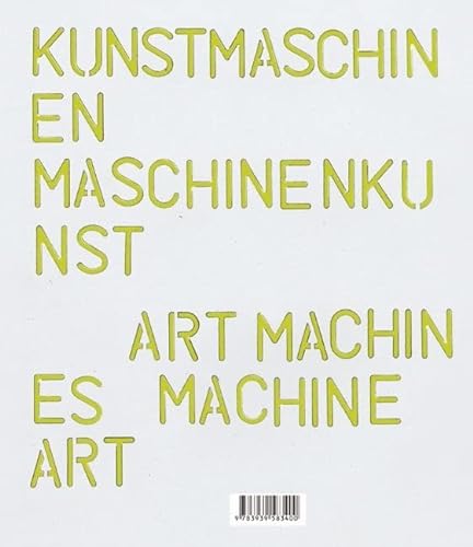 Stock image for Kunstmaschinen Maschinenkunst / Art Machines Machine Art (German Edition) for sale by Lakeside Books