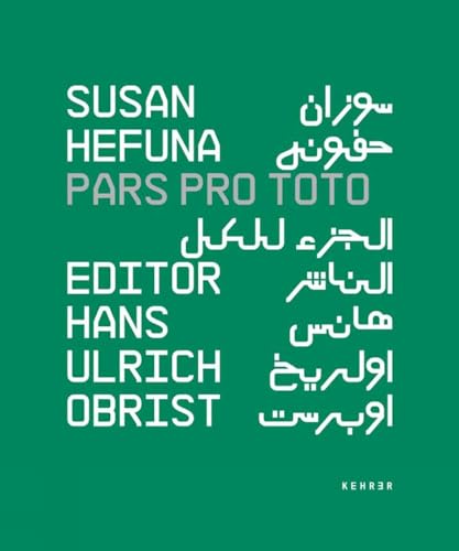 Stock image for Susan Hefuna - Pars Pro Toto for sale by Online-Shop S. Schmidt