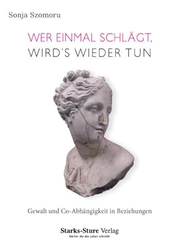 Beispielbild fr Wer einmal schlgt wird's wieder tun: Gewalt und Co-Abhngigkeit in Beziehungen zum Verkauf von medimops