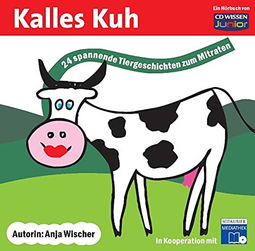 Beispielbild fr CD WISSEN Junior - Kalles Kuh, 1 CD zum Verkauf von medimops