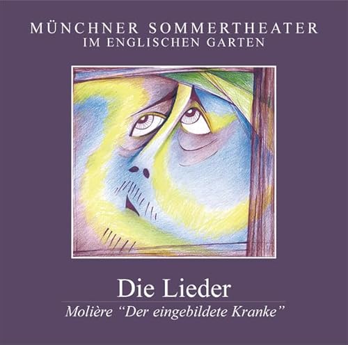 Beispielbild fr Mnchner Sommertheater: Die Lieder aus "Der eingebildete Kranke" zum Verkauf von medimops