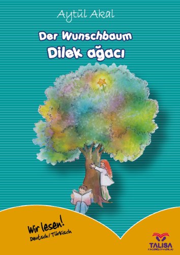 Der Wunschbaum /DILEK AGACI - Aytül Akal