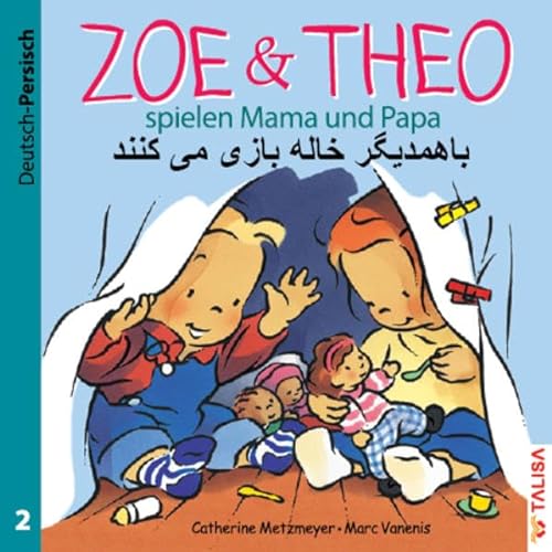 9783939619338: ZOE & THEO spielen Mama und Papa. Deutsch und Persisch