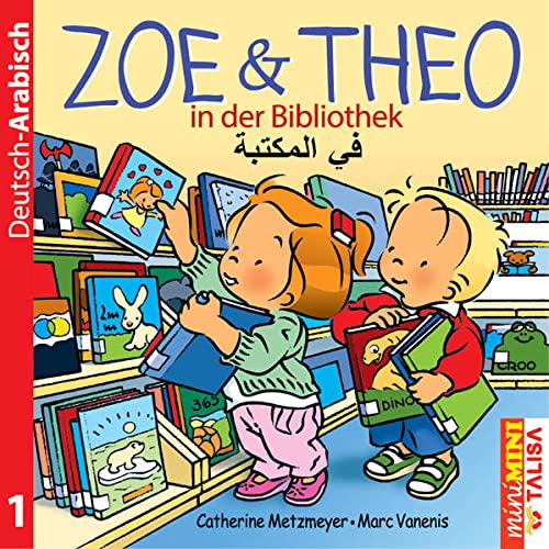 9783939619482: ZOE & THEO in der Bibliothek (D-Arabisch): miniMINI Edition. Neue bearbeitete Version mit Miniwrterbuch!