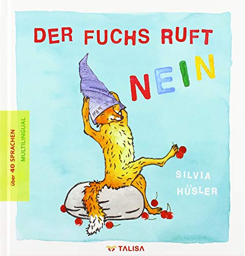 9783939619680: Der Fuchs ruft nein: ber 40 Sprachen, MULTILINGUAL