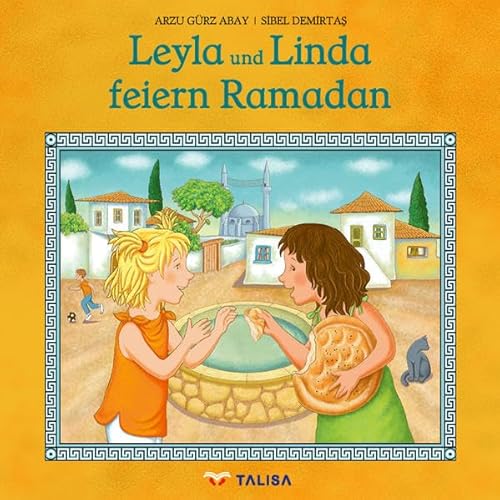 Beispielbild fr Leyla und Linda feiern Ramadan zum Verkauf von Blackwell's