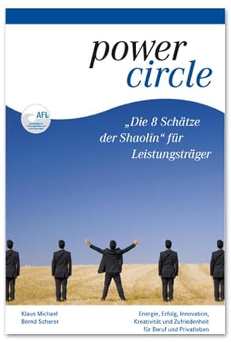 Beispielbild fr Die 8 Schtze der Shaolin fr Leistungstrger: Energie, Erfolg, Innovation, Kreativitt und Zufriedenheit fr Beruf und Privatleben zum Verkauf von medimops