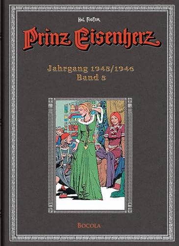 Stock image for Prinz Eisenherz. Hal Foster-Gesamtausgabe, Band 5 (Jahrgang 1945/1946) for sale by medimops