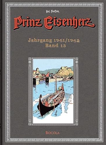 Stock image for Prinz Eisenherz. Hal Foster-Gesamtausgabe, Band 13 (Jahrgang 1961/1962): BD 13 for sale by medimops