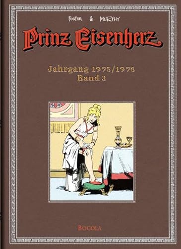 Stock image for Foster & Murphy-Jahre, Band 3 : Prinz Eisenherz. Jahrgang 1975/1976 for sale by DER COMICWURM - Ralf Heinig