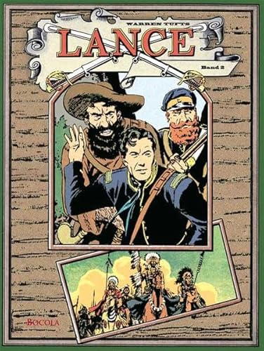 Beispielbild fr Lance. Ein Western Epos, Band 2 zum Verkauf von DER COMICWURM - Ralf Heinig