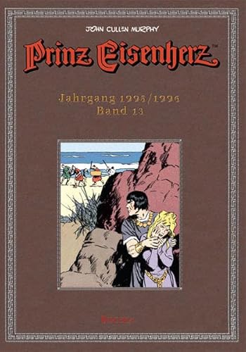 Stock image for Prinz Eisenherz. Murphy-Jahre, Bd. 13: Jahrgang 1995/1996: Murphy-Jahre. Vorwort: Uwe Baumann for sale by DER COMICWURM - Ralf Heinig