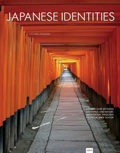 Japanese Identities; Architecture between Aesthetics and Nature