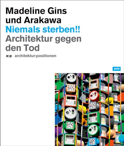 Stock image for Niemals sterben! Architektur gegen den Tod, for sale by modernes antiquariat f. wiss. literatur