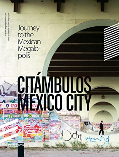 Stock image for Citmbulos Mexico City: Journey to the Mexican Megalopolis for sale by Ludilivre Photobooks