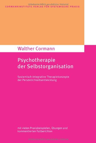 9783939640202: Psychotherapie der Selbstorganisation: Systemisch-integrative Therapiekonzepte der Persnlichkeitsentwicklung