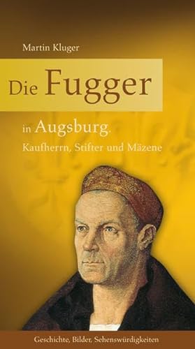 Imagen de archivo de Die Fugger in Augsburg a la venta por HPB-Diamond