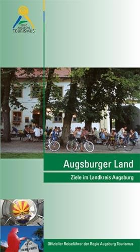 Beispielbild fr Augsburger Land: Ziele im Landkreis Augsburg zum Verkauf von medimops