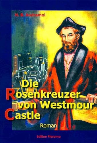 Beispielbild fr Die Rosenkreuzer von Westmour Castle: Roman einer Einweihung zum Verkauf von medimops