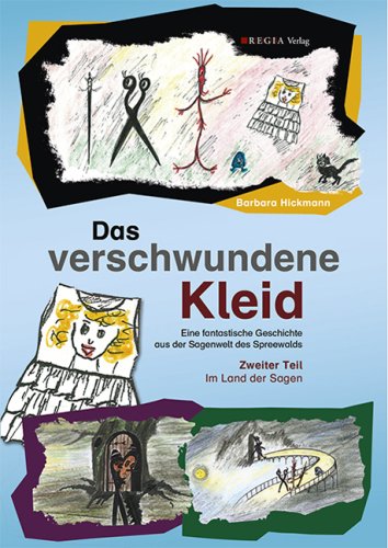 Stock image for Das verschwundene Kleid (Teil 2): Im Land der Sagen for sale by medimops