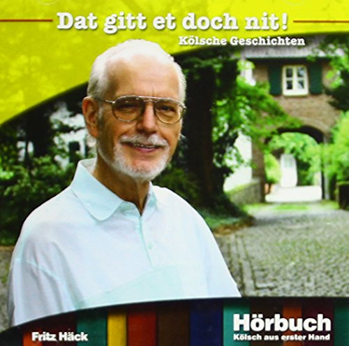 Stock image for Dat gitt et doch nit!: Klsche Geschichten (Klsch aus erster Hand) for sale by medimops