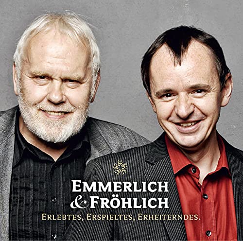 Imagen de archivo de Emmerlich & Frhlich: Erlebtes, Erdachtes, Erheiterndes a la venta por medimops
