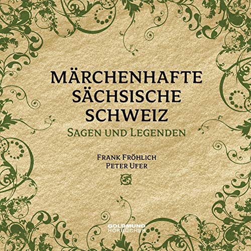 Imagen de archivo de Mrchenhafte Schsische Schweiz: Sagen & Legenden mit zauberhafter Musik verwoben a la venta por medimops