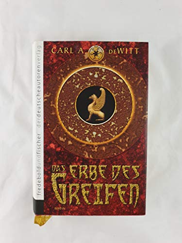 Das Erbe des Greifen: Fantasy: Roman - Carl A., deWitt