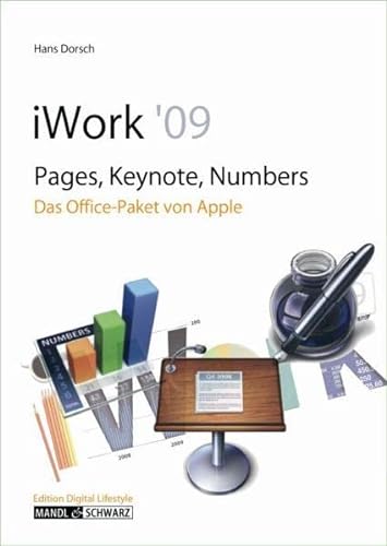 Stock image for iWork 09: Pages, Keynote, Numbers - das Office-Paket von Apple for sale by medimops