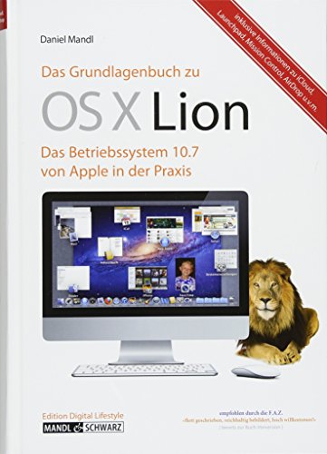 Beispielbild fr OS X lion. das betriebssystem 10.7 von apple in der praxis. inklusive informationen zu icloud. launchpad, mission control, airdrop, uvm. zum Verkauf von alt-saarbrcker antiquariat g.w.melling